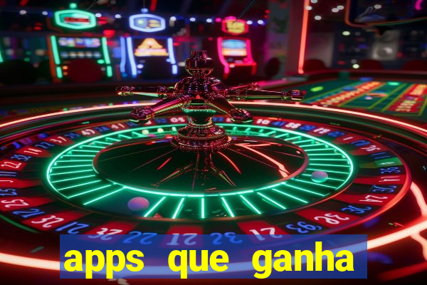 apps que ganha dinheiro jogando