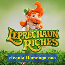 rivania flamengo nua