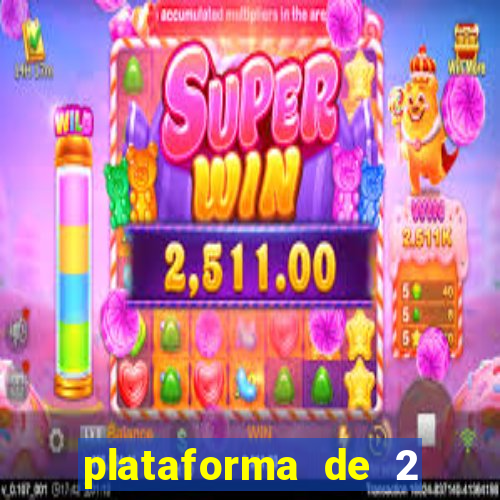 plataforma de 2 reais cassino