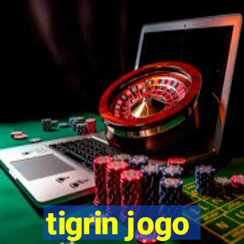tigrin jogo