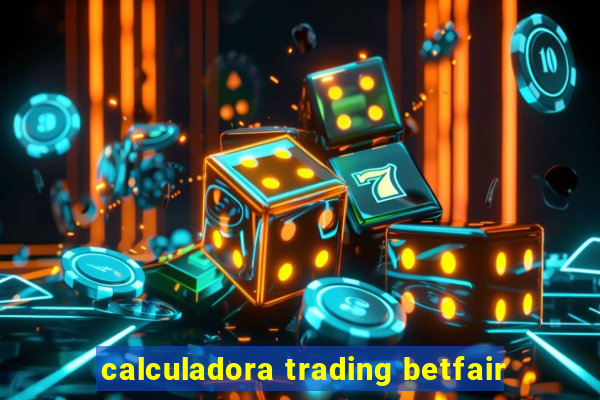 calculadora trading betfair