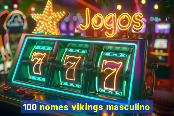 100 nomes vikings masculino