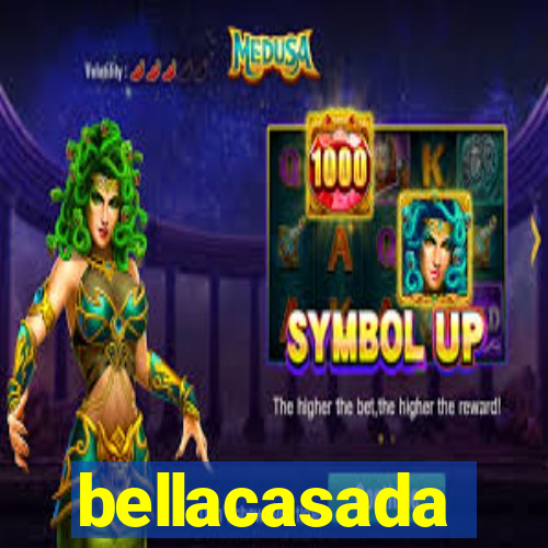 bellacasada