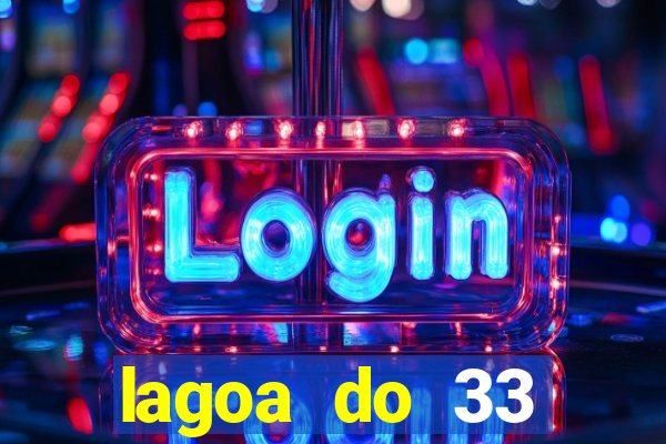 lagoa do 33 ourolandia bahia