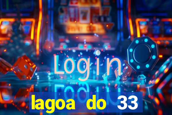 lagoa do 33 ourolandia bahia