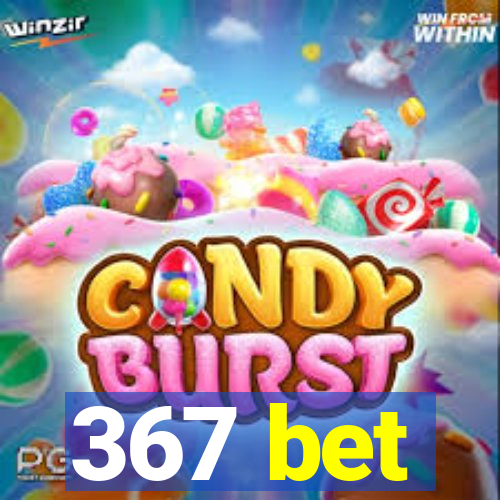367 bet