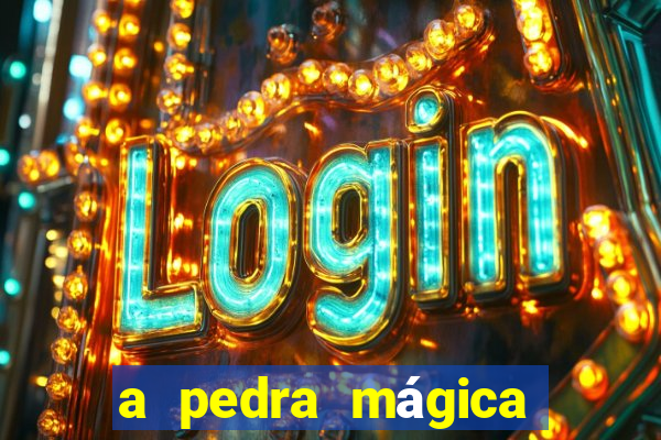 a pedra mágica filme completo dublado