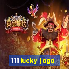 111 lucky jogo