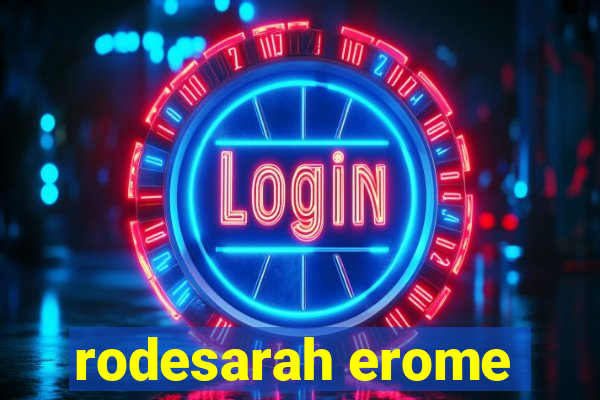 rodesarah erome