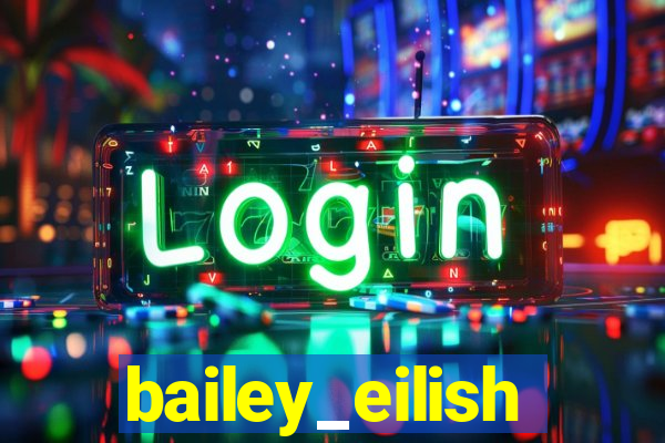 bailey_eilish