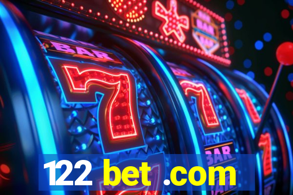 122 bet .com
