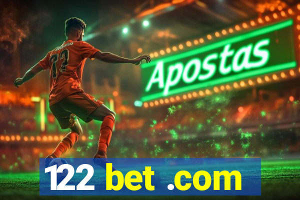 122 bet .com