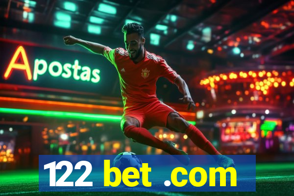 122 bet .com