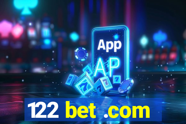 122 bet .com