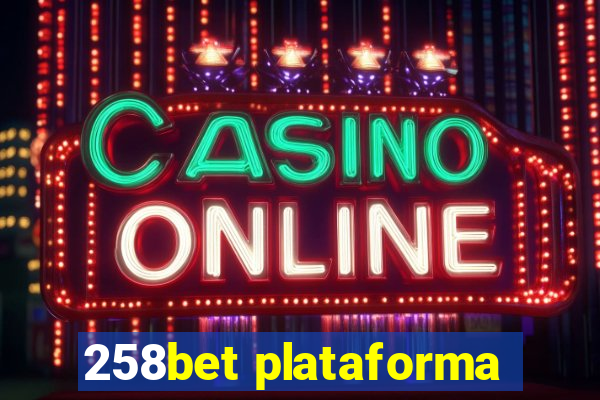 258bet plataforma