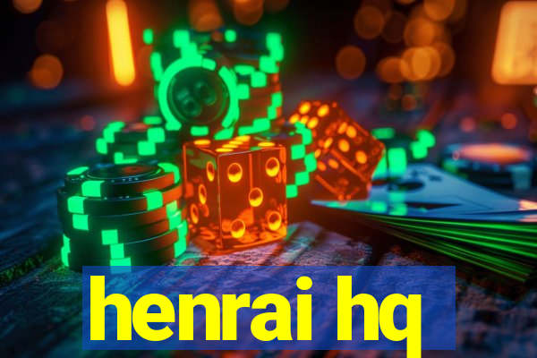 henrai hq
