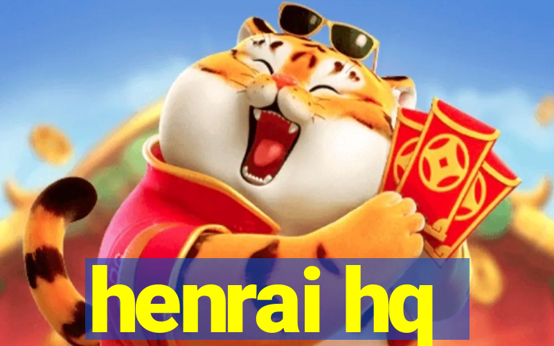 henrai hq