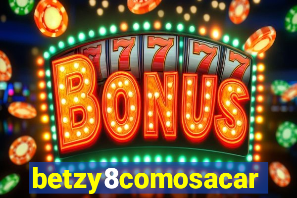 betzy8comosacar