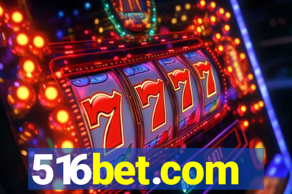 516bet.com