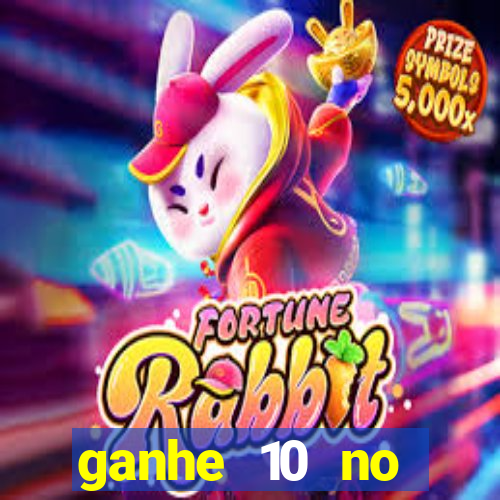 ganhe 10 no cadastro bet