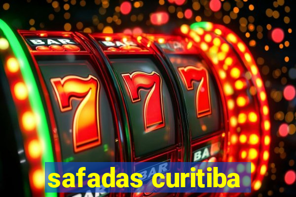 safadas curitiba
