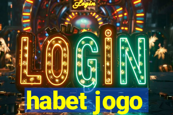 habet jogo