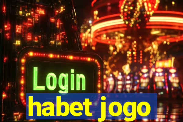 habet jogo