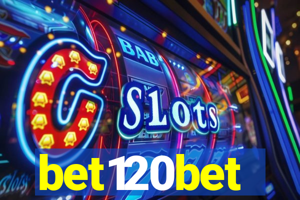 bet120bet