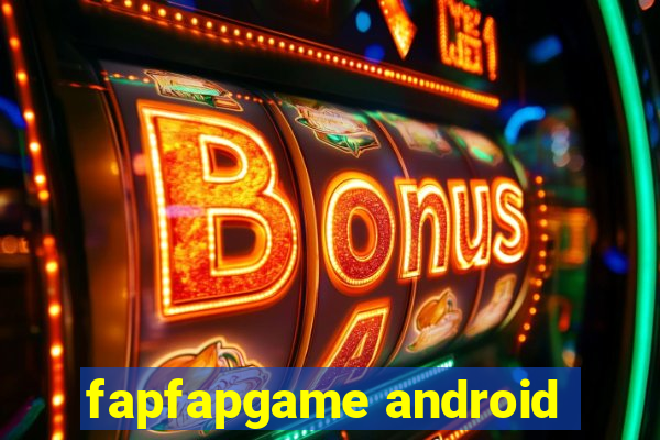 fapfapgame android