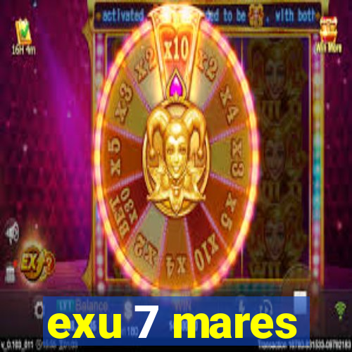 exu 7 mares