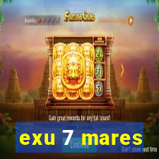 exu 7 mares