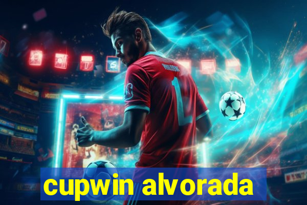 cupwin alvorada