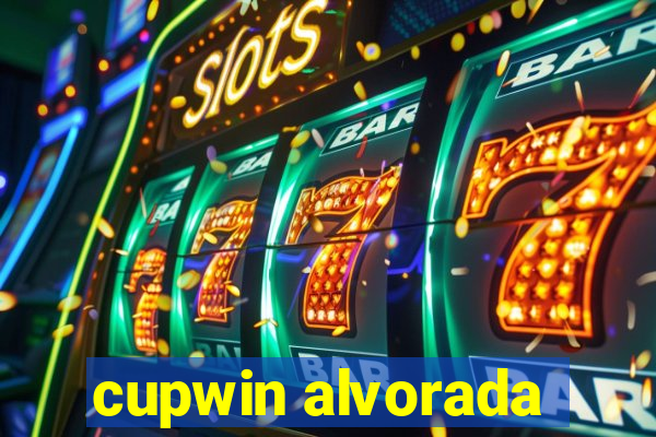 cupwin alvorada