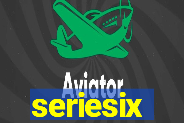 seriesix