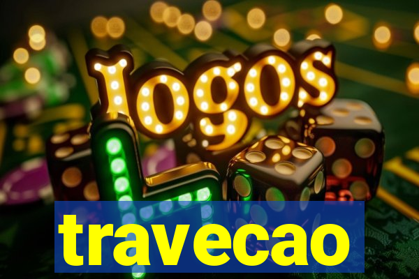 travecao