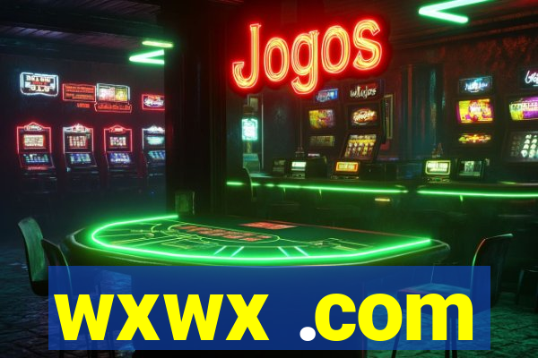 wxwx .com