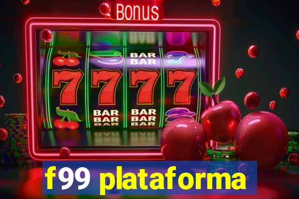 f99 plataforma