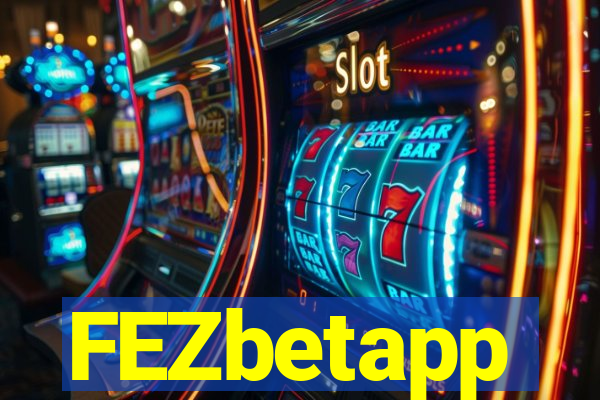 FEZbetapp
