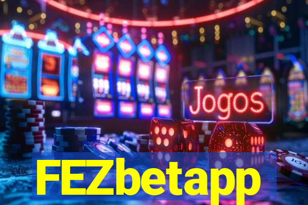 FEZbetapp