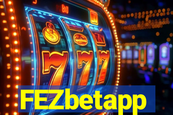 FEZbetapp