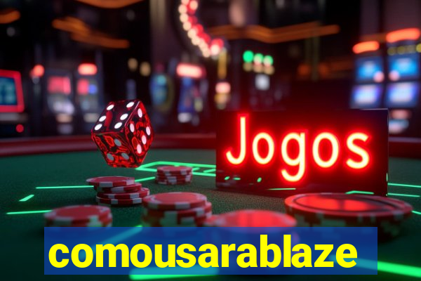 comousarablaze