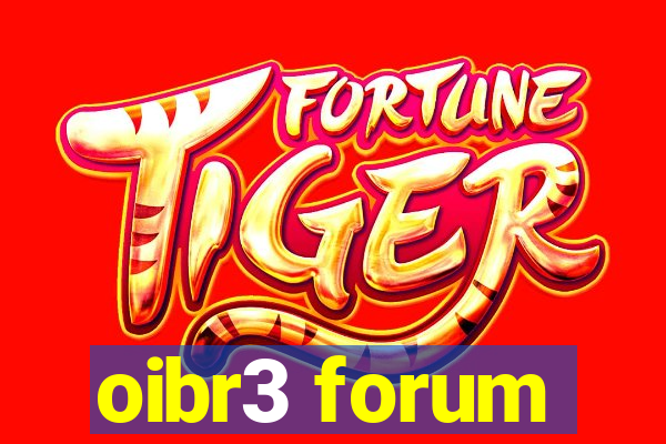 oibr3 forum