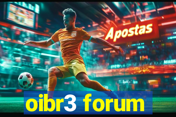 oibr3 forum