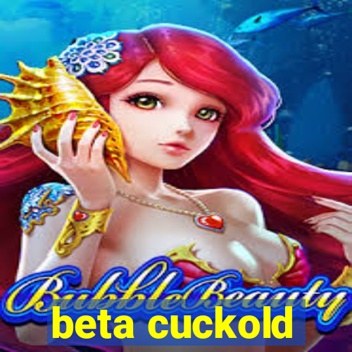 beta cuckold