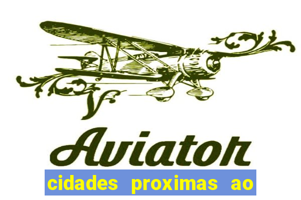 cidades proximas ao beto carrero