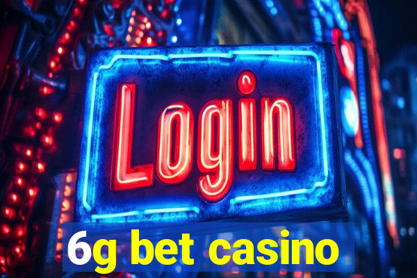 6g bet casino