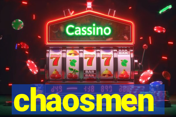 chaosmen