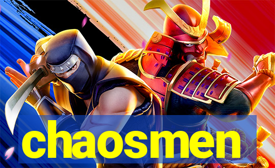 chaosmen