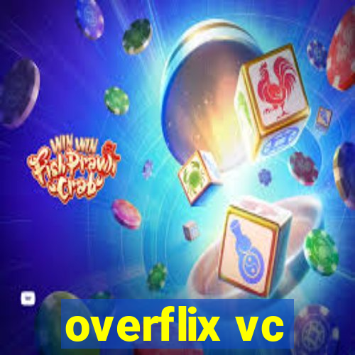 overflix vc