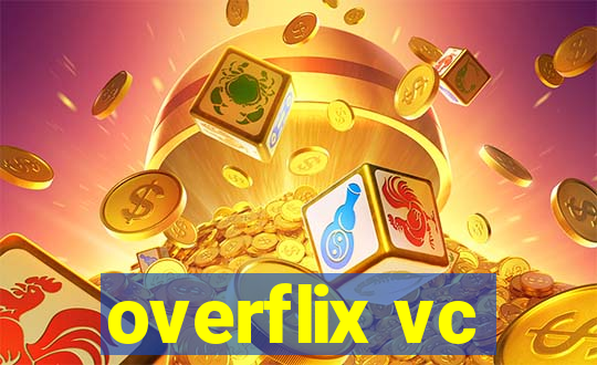 overflix vc